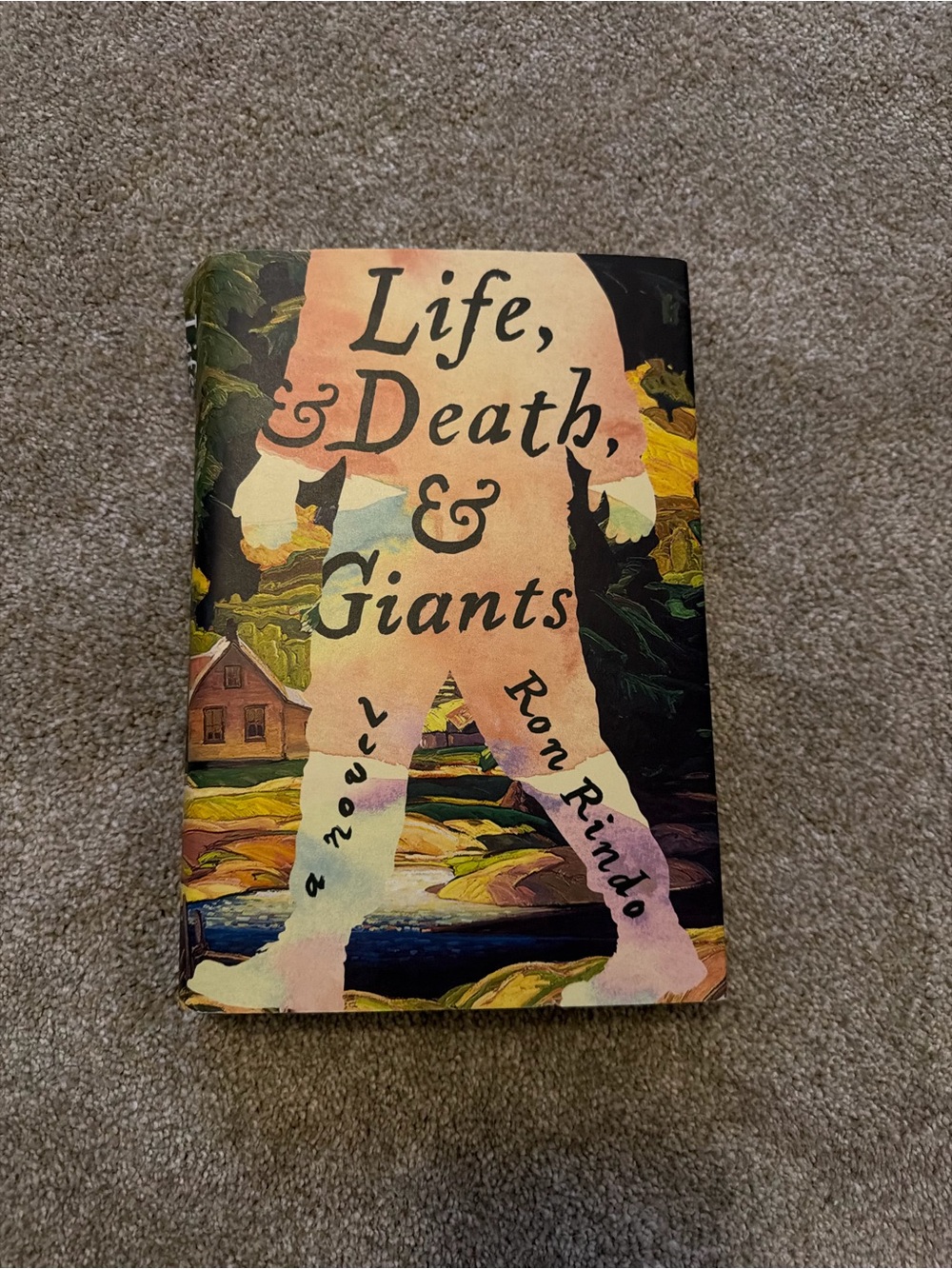 Life, Death, & Giants by Ron Rindo - Illustrated Hardcover
